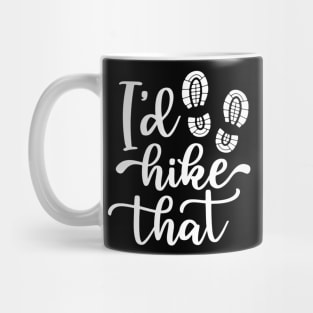 I'd like that - Mountain Hiking design Mug